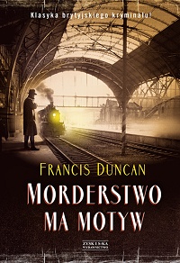 Francis Duncan ‹Morderstwo ma motyw›