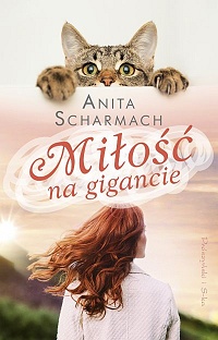 Anita Scharmach ‹Miłość na gigancie›