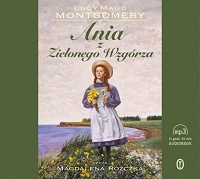 Lucy Maud Montgomery ‹Ania z Zielonego Wzgórza›