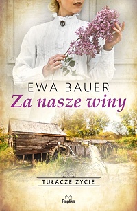Ewa Bauer ‹Za nasze winy›
