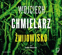 Wojciech Chmielarz ‹Żmijowisko›