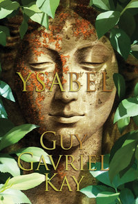 Guy Gavriel Kay ‹Ysabel›