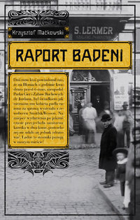 Krzysztof Maćkowski ‹Raport Badeni›