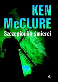 Ken McClure ‹Szczepionka śmierci›