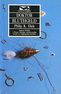 Philip K. Dick ‹Doktor Bluthgeld›