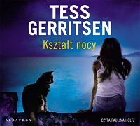 Tess Gerritsen ‹Kształt nocy›