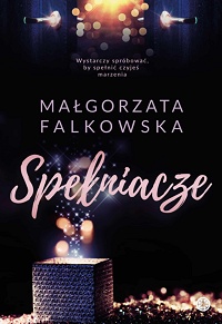 Małgorzata Falkowska ‹Spełniacze›