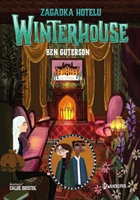Ben Guterson ‹Zagadka hotelu Winterhouse›