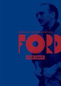 Michał Danielewicz ‹Ford. Reżyser›