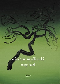 Wiesław Myśliwski ‹Nagi sad›