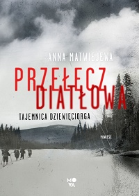 Anna Matwiejewa ‹Przełęcz Diatłowa›