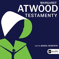 Margaret Atwood ‹Testamenty›