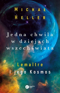 Michał Heller ‹Jedna chwila w dziejach wszechświata›