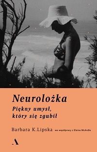 Barbara K. Lipska, Elaine McArdle ‹Neurolożka›