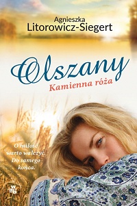 Agnieszka Litorowicz-Siegert ‹Olszany. Kamienna róża›