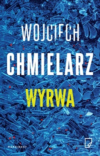 Wojciech Chmielarz ‹Wyrwa›