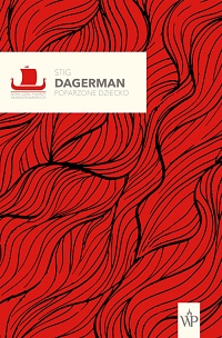 Stig Dagerman ‹Poparzone dziecko›