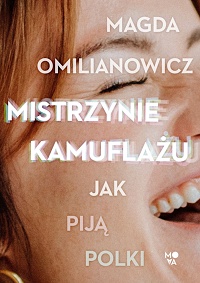 Magda Omilianowicz ‹Mistrzynie kamuflażu›