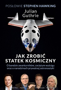 Julian Guthrie ‹Jak zrobić statek kosmiczny›