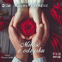 Malwina Ferenz ‹Miłość z odzysku›