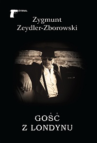 Zygmunt Zeydler-Zborowski ‹Gość z Londynu›