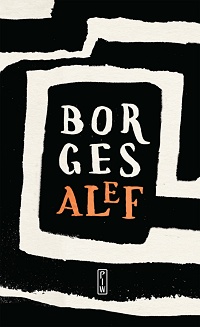 Jorge Luis Borges ‹Alef›