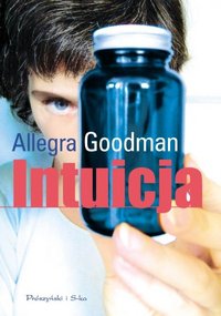 Allegra Goodman ‹Intuicja›