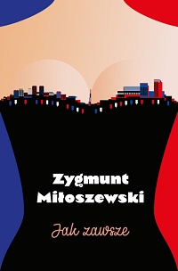 Zygmunt Miłoszewski ‹Jak zawsze›