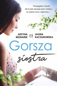 Justyna Bednarek, Jagna Kaczanowska ‹Gorsza siostra›