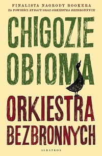 Chigozie Obioma ‹Orkiestra bezbronnych›