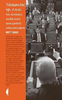Matt Taibbi ‹Nienawiść sp. z o.o.›