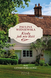 Paulina Wiśniewska ‹Kiedy jak nie dziś›