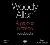 Woody Allen ‹À propos niczego›