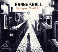 Hanna Krall ‹Synapsy Marii H.›