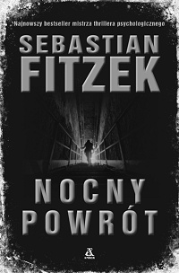 Sebastian Fitzek ‹Nocny powrót›