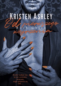 Kristen Ashley ‹Od pierwszego wejrzenia›