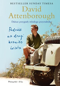 David Attenborough ‹Podróże na drugi kraniec świata›