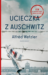 Alfréd Wetzler ‹Ucieczka z Auschwitz›