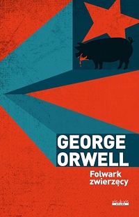 George Orwell ‹Folwark zwierzęcy›