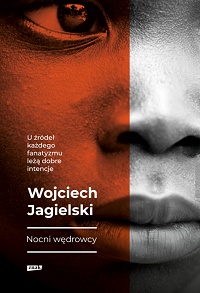 Wojciech Jagielski ‹Nocni wędrowcy›