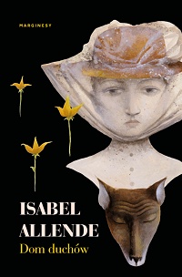 Isabel Allende ‹Dom duchów›