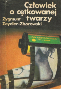 Zygmunt Zeydler-Zborowski ‹Człowiek o cętkowanej twarzy›