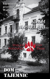 Adam Nasielski ‹Dom tajemnic›