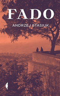 Andrzej Stasiuk ‹Fado›