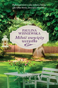 Paulina Wiśniewska ‹Miłość zwycięży wszystko›