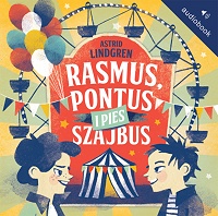 Astrid Lindgren ‹Rasmus, Pontus i pies Szajbus›