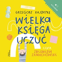 Grzegorz Kasdepke ‹Wielka księga uczuć›