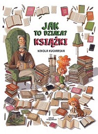 Nikola Kucharska ‹Jak to działa? Książki›