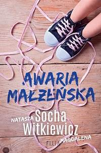 Magdalena Witkiewicz, Natasza Socha ‹Awaria małżeńska›