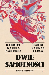 Gabriel García Márquez, Mario Vargas Llosa ‹Dwie samotności›